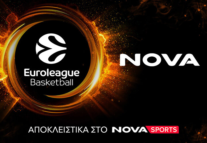 Κερδισμένη η Nova με το Final Four της EuroLeague και την κίνηση-ματ για πενταετή συμφωνία